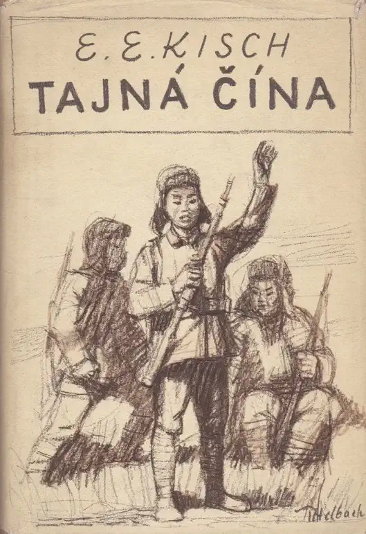 Tajná Čína - Egon Ervín Kisch /bazarové zboží/