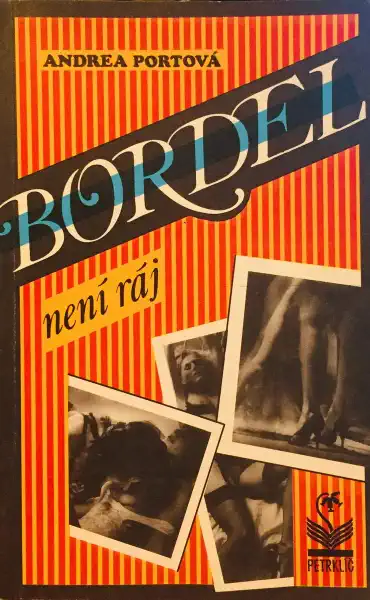 Bordel není ráj - Andrea Portová /bazarové zboží/