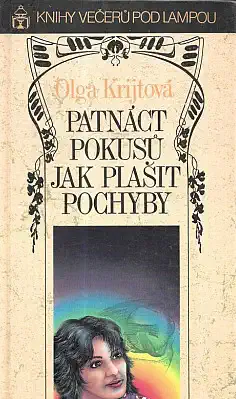 Patnáct pokusů jak plašit pochyby - Olga Krijtová /bazarové zboží/