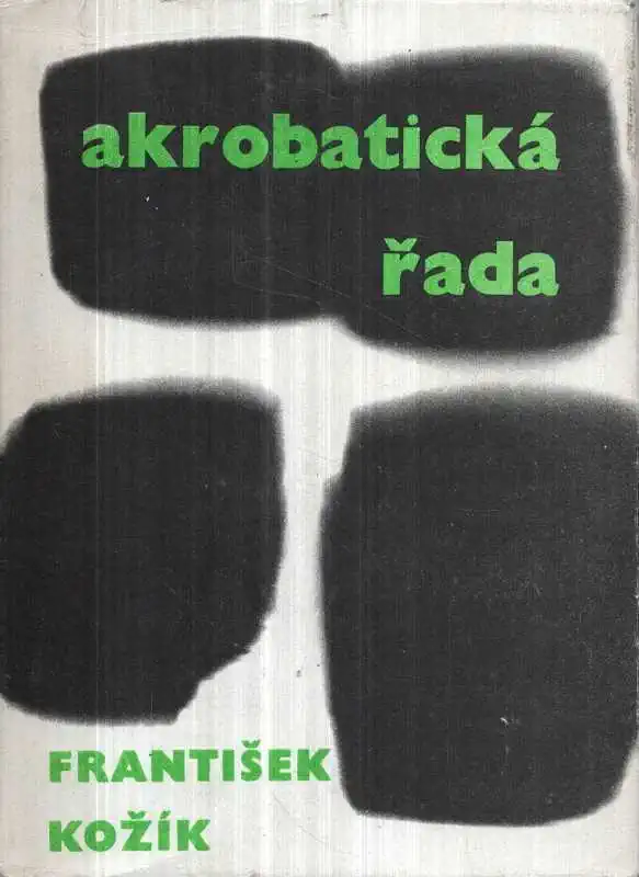 Akrobatická řada - František Kožík /bazarové zboží/