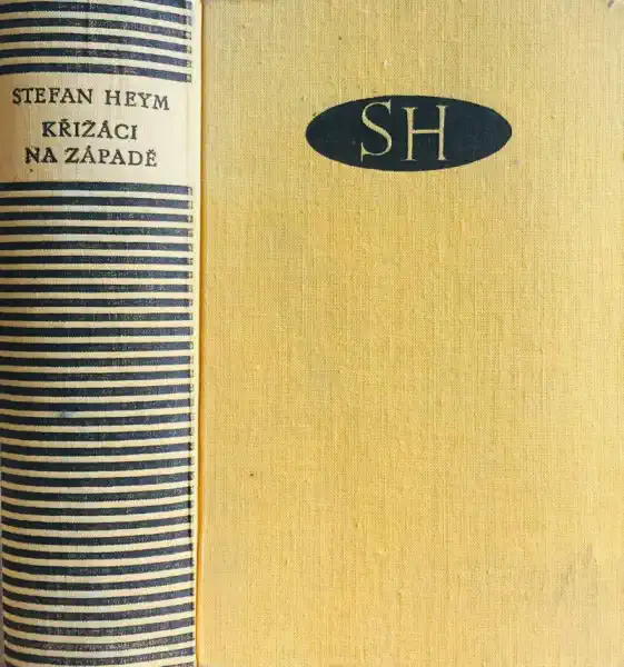 Křižáci na západě - Stefan Heym /bazarové zboží/