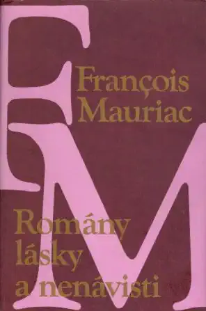 Romány a lásky - Francois Mauriac /bazarové zboží/