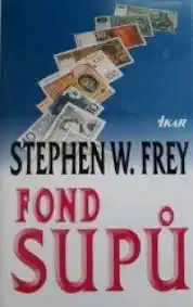 Fond supů - Stephen W. Frey