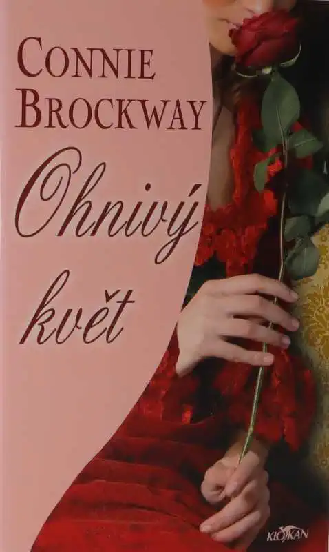 Ohnivý květ - Connie Brockway