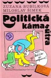 Politická kámasútra aneb Polibte si preference! - Zuzana Bubílková a Miloslav Šimek