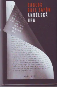 Andělská hra - Carlos Ruiz Zafón /bazarové zboží/