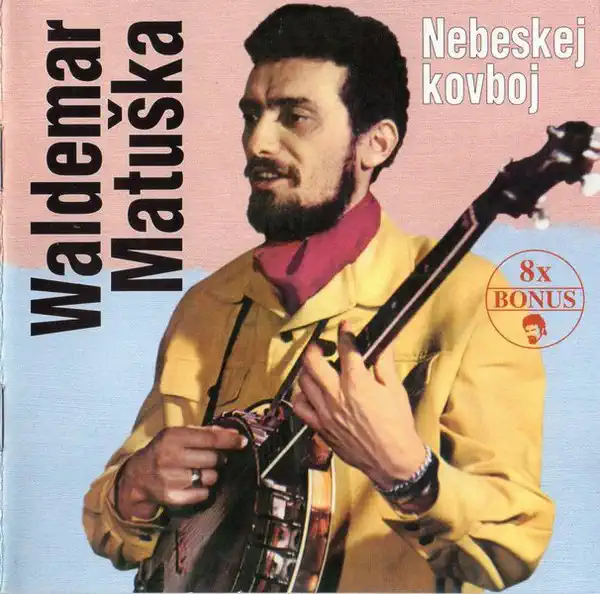 Waldemar Matuška - Nebeskej kovboj - CD /plast/