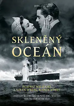 Skleněný oceán - Lauren Willig, Karen White & Beatriz Williams