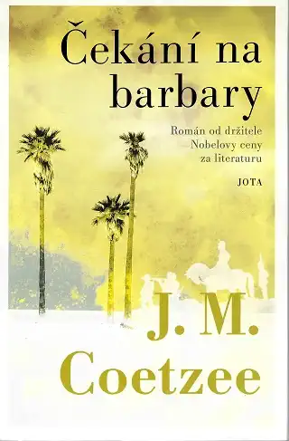 Čekání na barbary - John Maxwell Coetzee