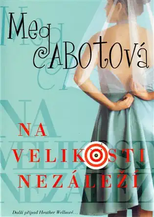 Na velikosti nezáleží - Meg Cabotová /bazarové zboží/