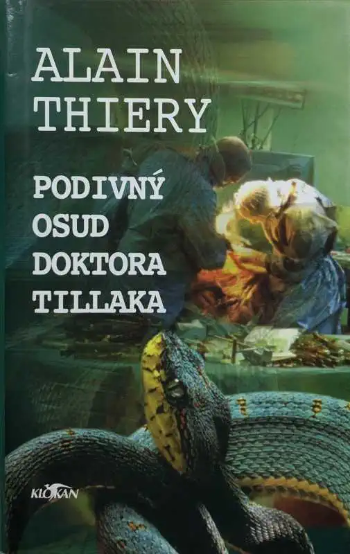 Podivný osud doktora Tillaka - Alain Thiery