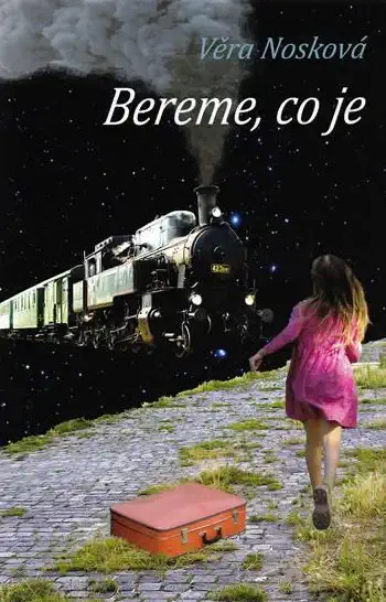 Bereme, co je - Věra Nosková