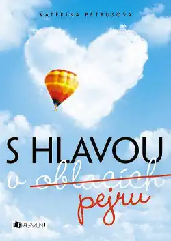 S hlavou v pejru - Kateřina Petrusová