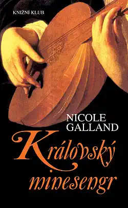 Královský minesengr - Nicole Galland /bazarové zboží/