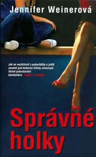Správné holky - Jennifer Weinerová /bazarové zboží/