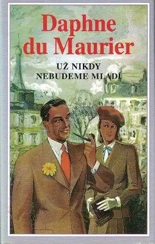 Už nikdy nebudeme mladí - Daphne du Maurier