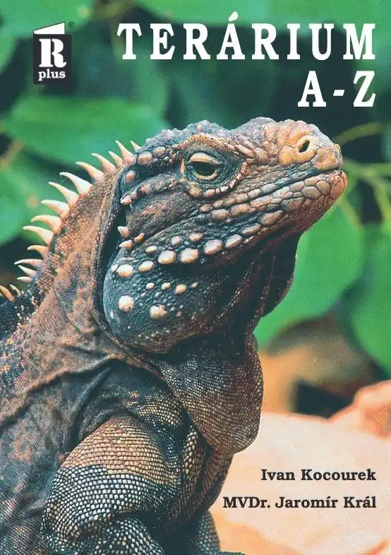 Terárium A-Z - Ivan Kocourek a MVDr. Jaromír Král /bazarové zboží/