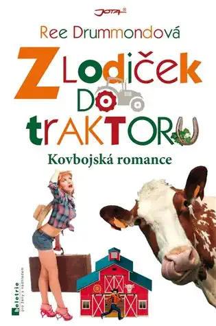 Z lodiček do traktoru - Ree Drummondová /bazarové zboží/