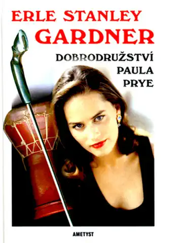 Dobrodružství Paula Prye - Erle Stanley Gardner