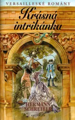 Krásná intrikánka - Hermann Schreiber