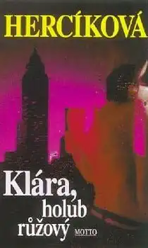 Klára, holub růžový - Iva Hercíková /bazarové zboží/