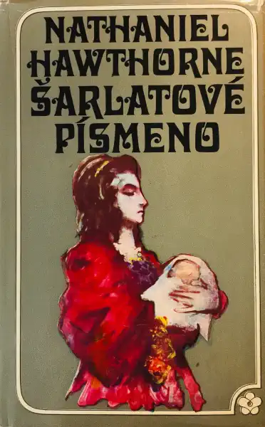 Šarlatové písmeno - Nathaniel Hawthorne /bazarové zboží/
