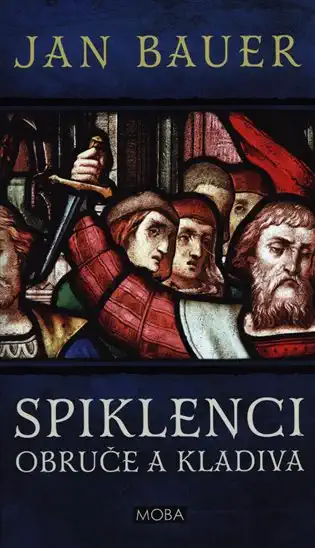 Spiklenci - Obruče a kladiva - Jan Bauer