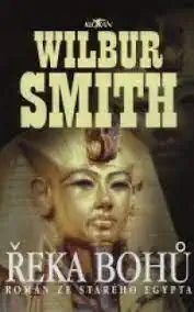 Řeka bohů - Wilbur Smith