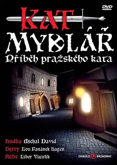 Kat mydlář - Příběh pražského kata - muzikál - DVD /plast/