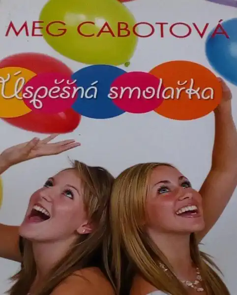 Úspěšná smolařka - Meg Cabotová /bazarové zboží/