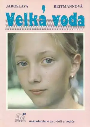 Velká voda - Jaroslava Reitmannová /bazarové zboží/