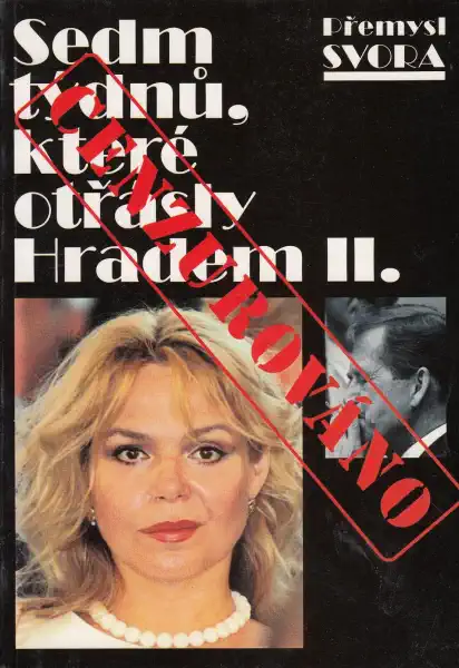 Sedm týdnů, které otřásly Hradem II. - Přemysl Svora /bazarové zboží/