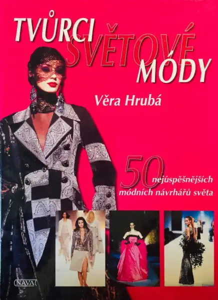Tvůrci světové módy - Věra Hrubá /bazarové zboží/