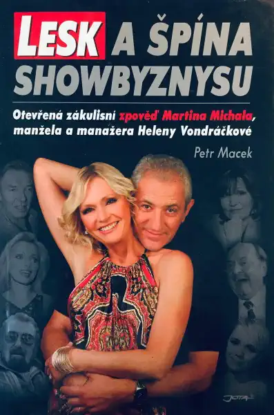 Lesk a špína showbyznysu - Petr Macek /bazarové zboží/