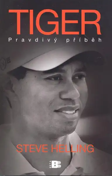 Tiger - Pravdivý příběh - Steve Helling /bazarové zboží/