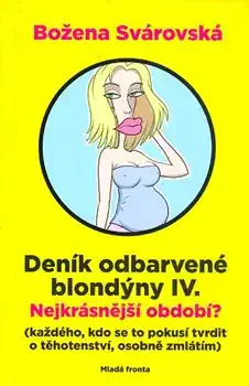 Deník odbarvené blondýny IV. - Božena Svárovská /bazarové zboží/