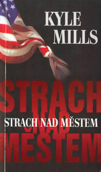 Strach nad městem - Kyle Mills
