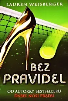 Bez pravidel - Lauren Weisberger