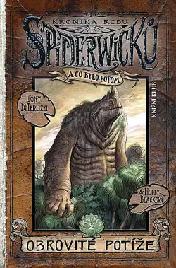 Kornika rodu Spiderwicků - Obrovité potíže - Tony DiTerlizzi & Holly Black