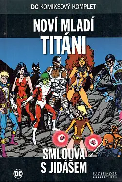 DC komiksový komplet - Noví mladí titání - Smlouva s jidášem - Marv Wolfman & Bob Haney