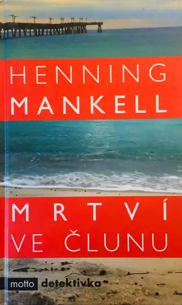 Mrtví ve člunu - Henning Mankell