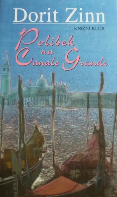 Polibek na Canale Grande - Dorit Zinn /bazarové zboží/