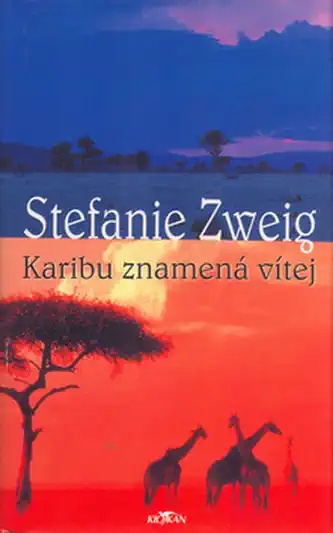 Karibu znamená vítej - Stefanie Zweig/bazarové zboží/