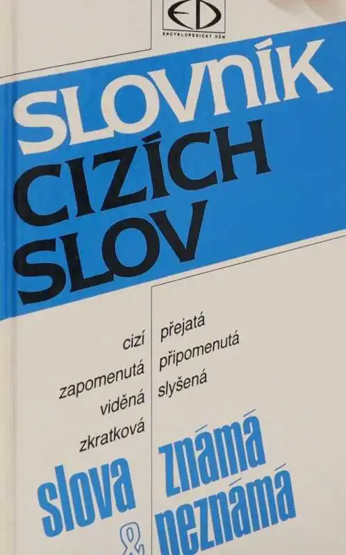 Slovník cizích slov - Encyklopedický dům /bazarové zboží/