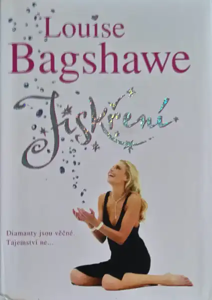 Jiskření - Louise Bagshawe/bazarové zboží/