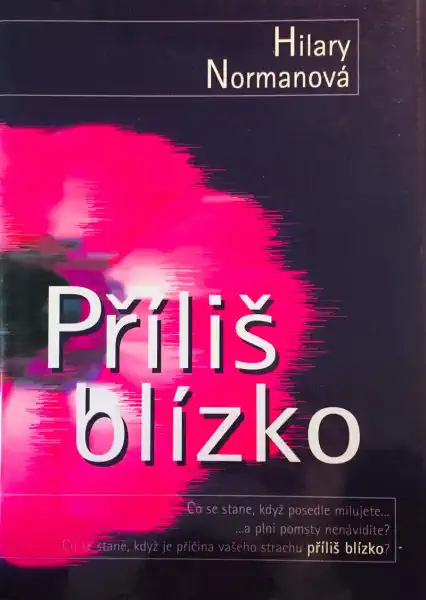 Příliš blízko - Hilary Normanová