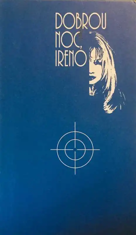Dobrou noc, Ireno - Jan Burkeová /bazarové zboží/