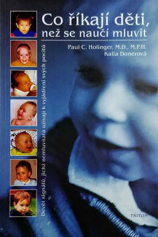 Co říkají děti, než se naučí mluvit - Paul C. Holinger a kol. /bazarové zboží/