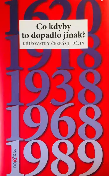 Co kdyby to dopadlo jinak? - kolektiv autorů /bazarové zboží/