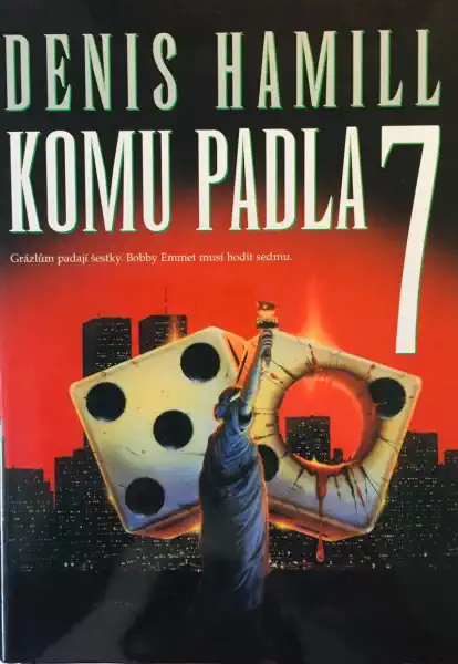 Komu padla 7 - Denis Hamill